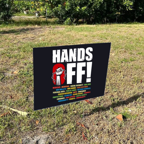 Hands-Off-Protest-Yard-Sign,-Cancer-Research-Political-Sign-,Hands-Off-Protest-Signs-Anti-Hates