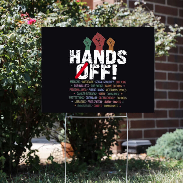Hands-Off-Protest-Yard-Sign,-Political-Activism-Sign,-Save-Public-Lands,-Medicare,-Social-Security,-Environmental-Rights-Sign-usa