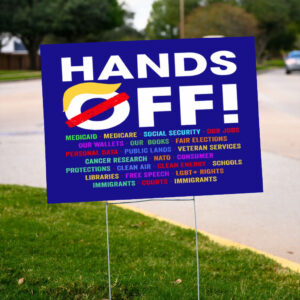 Hands-Off-Protest-Yard-Sign,-Political-Hands-Off-Protest-Sign,-Political-Activism,-Save-Public-Land-us