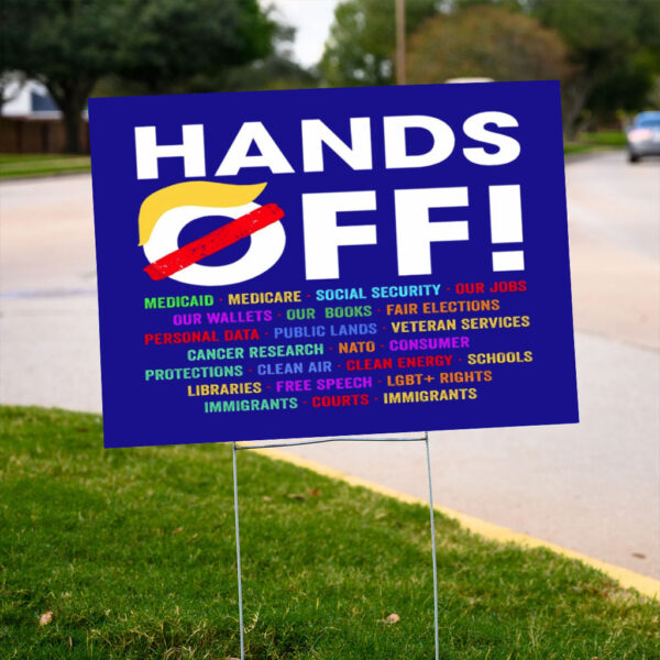 Hands-Off-Protest-Yard-Sign,-Political-Hands-Off-Protest-Sign,-Political-Activism,-Save-Public-Land-us