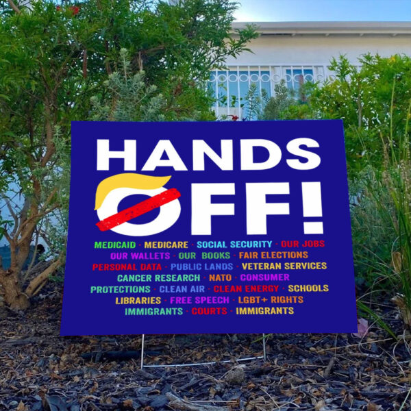 Hands-Off-Protest-Yard-Sign,-Political-Hands-Off-Protest-Sign,-Political-Activism,-Save-Public-Land-usa
