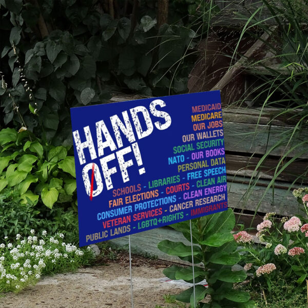Hands-Off-Protest-Yard-Sign,-Political-Hands-Off-Protest-Yard-Sign,-Political-Activism,-Save-Public-Lands-usa