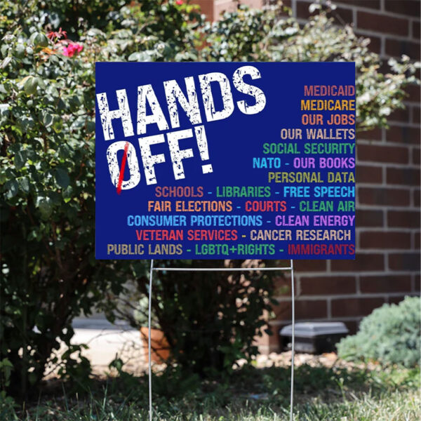 Hands-Off-Protest-Yard-Sign,-Political-Hands-Off-Protest-Yard-Sign,-Political-Activism,-Save-Public-Landss
