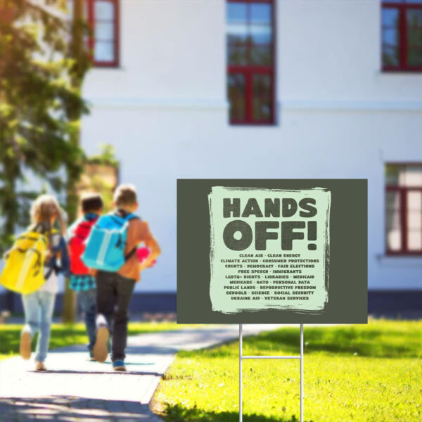 Hands-Off-Protest-Yard--Sign,-Protect-Medicare-Social-Security-Jobs-Sign,-Resist-Political-Greed
