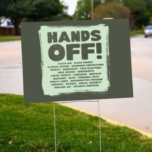 Hands-Off-Protest-Yard--Sign,-Protect-Medicare-Social-Security-Jobs-Sign,-Resist-Political-Greed-us