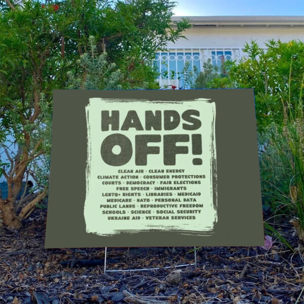 Hands-Off-Protest-Yard--Sign,-Protect-Medicare-Social-Security-Jobs-Sign,-Resist-Political-Greed-usa