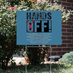 Hands-Off-Protest-Yard-Sign,-Protect-Medicare-and-Social-Security,-Save-Public-Lands-usa
