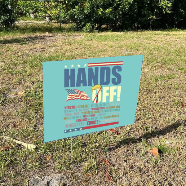 Hands-Off-Protest-Yard-Sign,-Save-Public-Lands-Medicare-Social-Security-Free-Speech-Environmental-Rightss