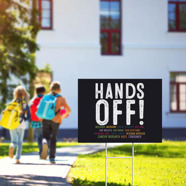 Hands-Off-Resistance-Protest-Comfort-Colors®-Yard-Sign-Leftist-Anti-Oligarchy-Pro-Democracy-Our-Right