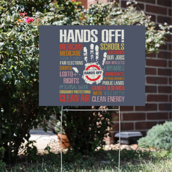 Hands-Off-Yard-Sign,-Hands-Off-Rally,-Hands-Off-Protest-Sign,-Political-Activism-Sign,-Resist-Sign-usa