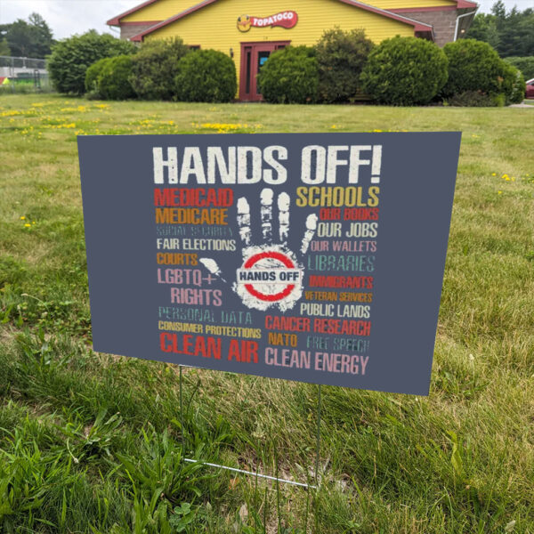 Hands-Off-Yard-Sign,-Hands-Off-Rally,-Hands-Off-Protest-Sign,-Political-Activism-Sign,-Resist-Signs