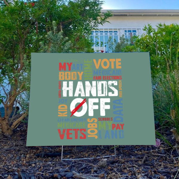 Hands-off-Protest-Yard-Sign,-Political-Activism-Sign,-Environmental-Rights-Sign,-Save-Public-Land,Medicare-usa