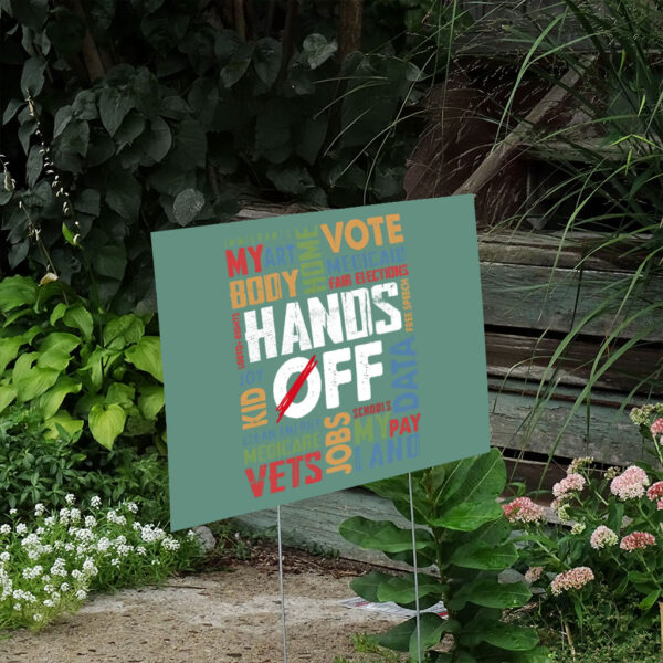 Hands-off-Protest-Yard-Sign,-Political-Activism-Sign,-Environmental-Rights-Yard-Sign,-Free-Speech-Sign-us