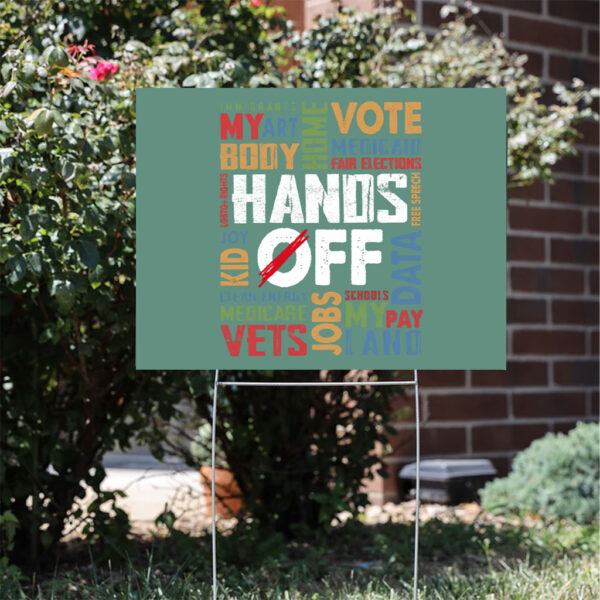 Hands-off-Protest-Yard-Sign,-Political-Activism-Sign,-Environmental-Rights-Yard-Sign,-Free-Speech-Sign-usa