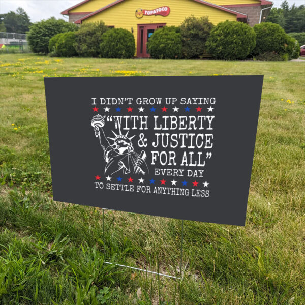 Liberty-and-Justice-For-All-Yard-Sign,-4th-of-July-Equality-Sign-Resist-DEI-Sign-Pledges