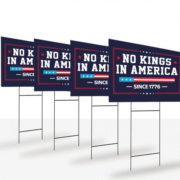 No-Kings-In-America-Protest-Yard-Sign,-Resist-Sign,-Political-Sign,-Anti-Authoritarianism