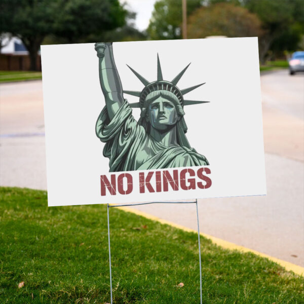 No-Kings-Protest-Yard-Sign,-Corrugated-Plastic-Protest-or--Sign,-Political-Merch,-Pro-Democracy-Sign-USA