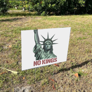 No-Kings-Protest-Yard-Sign,-Corrugated-Plastic-Protest-or--Sign,-Political-Merch,-Pro-Democracy-Sign-us
