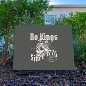 No-Kings-Since-1776-Yard-Sign,-Resist-Tyranny-Comfort-Colors®-Sign,-Skull-Crown-Retro-Political-Protest-usa