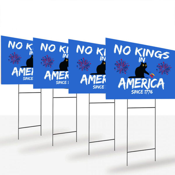 No-Kings-in-America-Sign,-Protest-Black-Cat-Sign,-Anti-Trump-Political-Yard-Sign,-Since-1776Patriotic-Statement