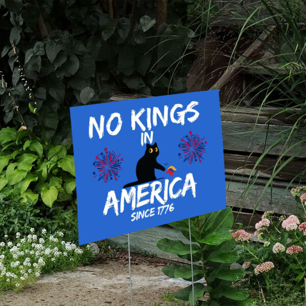 No-Kings-in-America-Sign,-Protest-Black-Cat-Sign,-Anti-Trump-Political-Yard-Sign,-Since-1776Patriotic-Statement-us