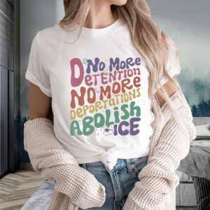 No-More-Deportation-No-More-Detention-T-Shirt-us