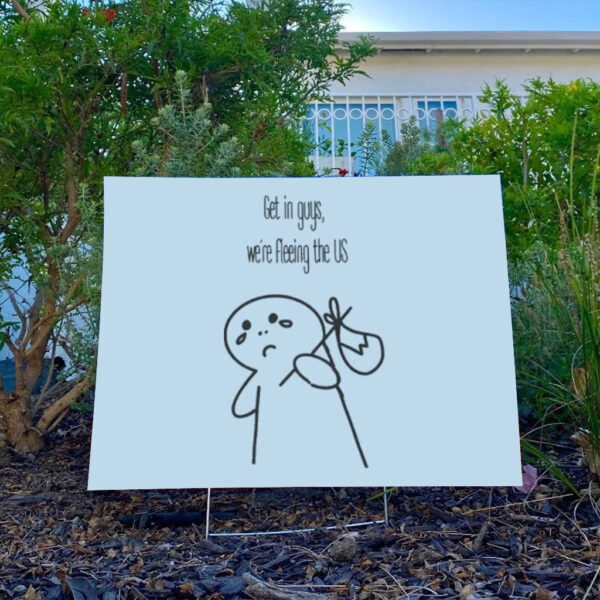 Political-Meme-Yard-Sign,-Anti-Trump-Sign,-Resistance-Sign-usa