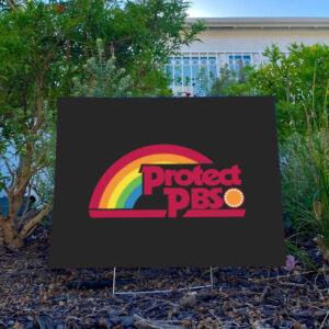 Protect-PBS-Save-Public-Broadcasting-Yard-Sign,-Anti-Trump-Sign,-Vintage-Retro-PBS-Sign,-Quiet-Protest,-FDT-usa