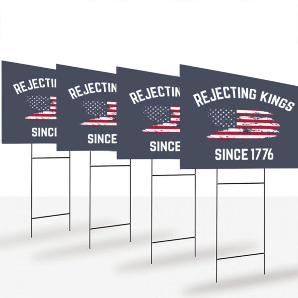 Rejecting-Kings-Yard-Sign,-Since-1776-Sign,-No-Kings-In-America-Sign,-Anti-Authoritarian