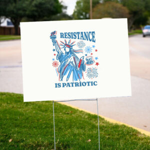 Resistance-Is-Patriotic-Comfort-Colors-Yard-Sign,-Resist-Sign,-4th-of-July-Tank-Top,-Subtle-Anti-Trump-Sign,-FDT-Sign-us