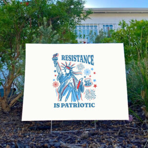 Resistance-Is-Patriotic-Comfort-Colors-Yard-Sign,-Resist-Sign,-4th-of-July-Tank-Top,-Subtle-Anti-Trump-Sign,-FDT-Sign-usa