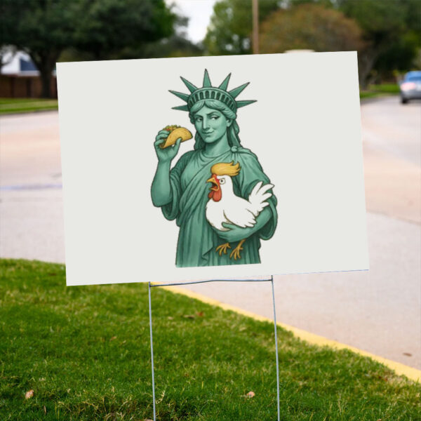 Statue-of-Liberty-Subtle-Anti-Trump-Comfort-Yard-Sign,-Chicken-Taco-Trump,-Resist-Democratic-No-Kings-Protest-us