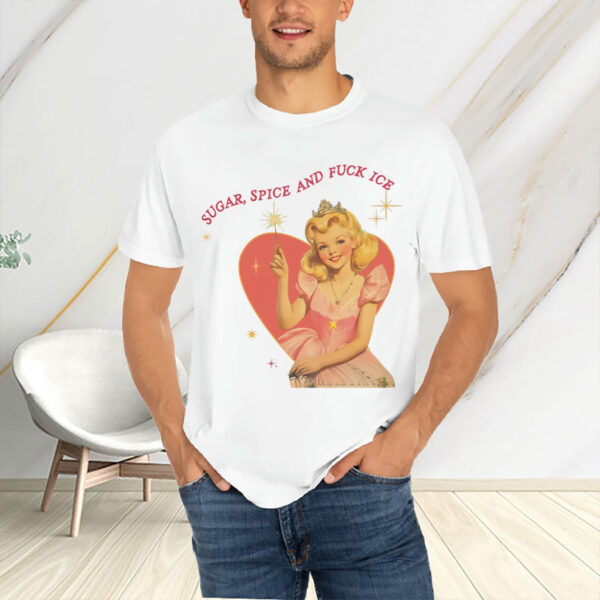 Sugar-Spice-and-Fuck-ICE-Vintage-Liberal-Protest-T-Shirt,-Anti-Trump-us