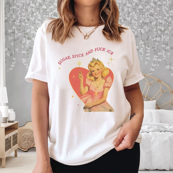 Sugar-Spice-and-Fuck-ICE-Vintage-Liberal-Protest-T-Shirt,-Anti-Trumps