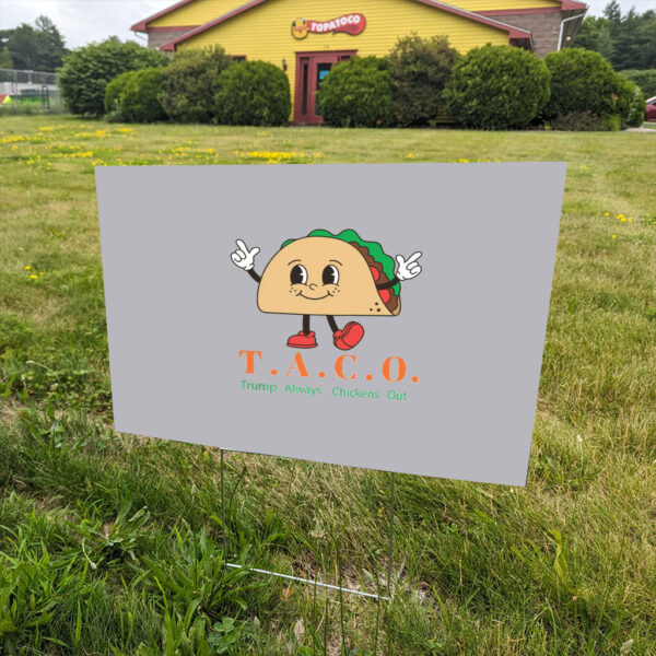 TACO-Trump-Always-Chickens-Out-Sign-Protest-Funny-Resistance-Yard-Signs