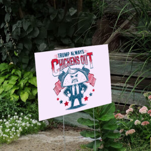 Trump-Taco-Yard-Sign,-Trump-Always-Chickens-Out-Sign,-Funny-TACO-Meme-Yard-Sign,-Political-Satire-2025-Sign-us
