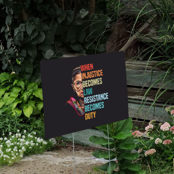 When-Injustice-Becomes-Law-Resistance-Becomes-Duty-Yard-Sign,-Political-Protest-Sign,-Feminist-Yard-Sign-us