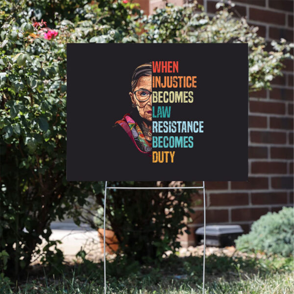 When-Injustice-Becomes-Law-Resistance-Becomes-Duty-Yard-Sign,-Political-Protest-Sign,-Feminist-Yard-Sign-usa